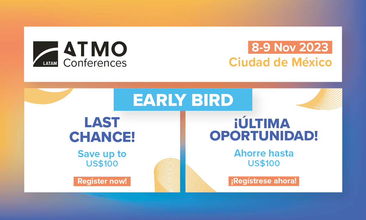 ATMO LATAM 2023, Last Chance Early Bird