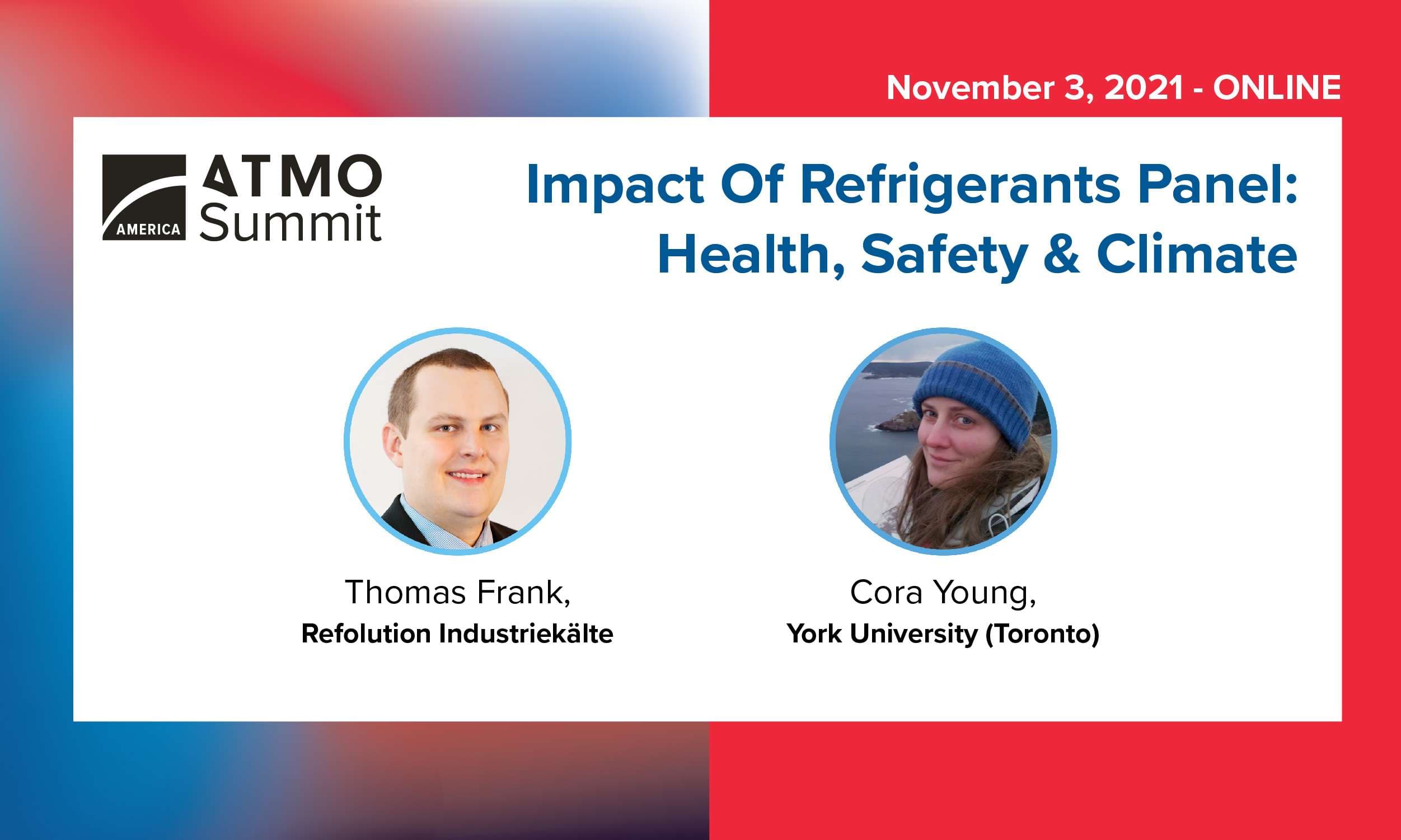 IMPACT OF REFRIGERANTS PANEL: HEALTH, SAFETY & CLIMATE