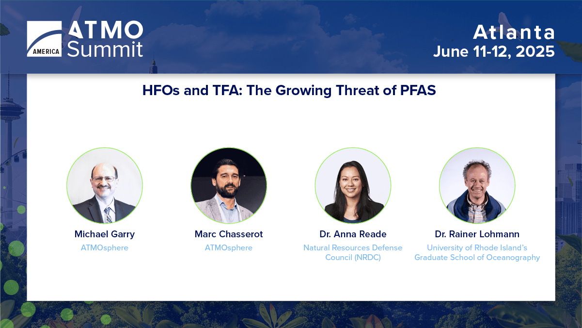 ATMOsphere America Summit 2025 - natural refrigerant technology case studies - HFOs and TFA- The Growing Threat of PFAS